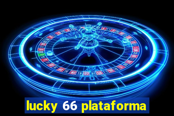 lucky 66 plataforma